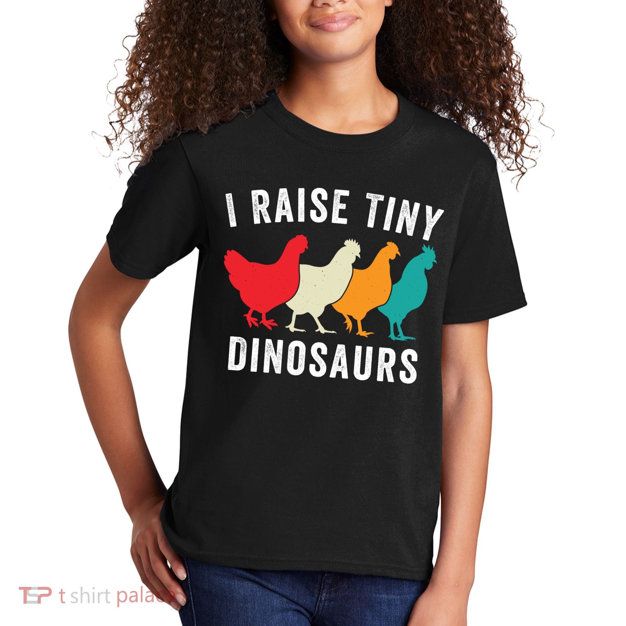 Funny Chickens I Raise Tiny Dinosaurs Backyard Chickens Homestead Chicken Lover Kids T-Shirt