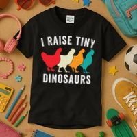 Funny Chickens I Raise Tiny Dinosaurs Backyard Chickens Homestead Chicken Lover Kids T-Shirt thumb 3
