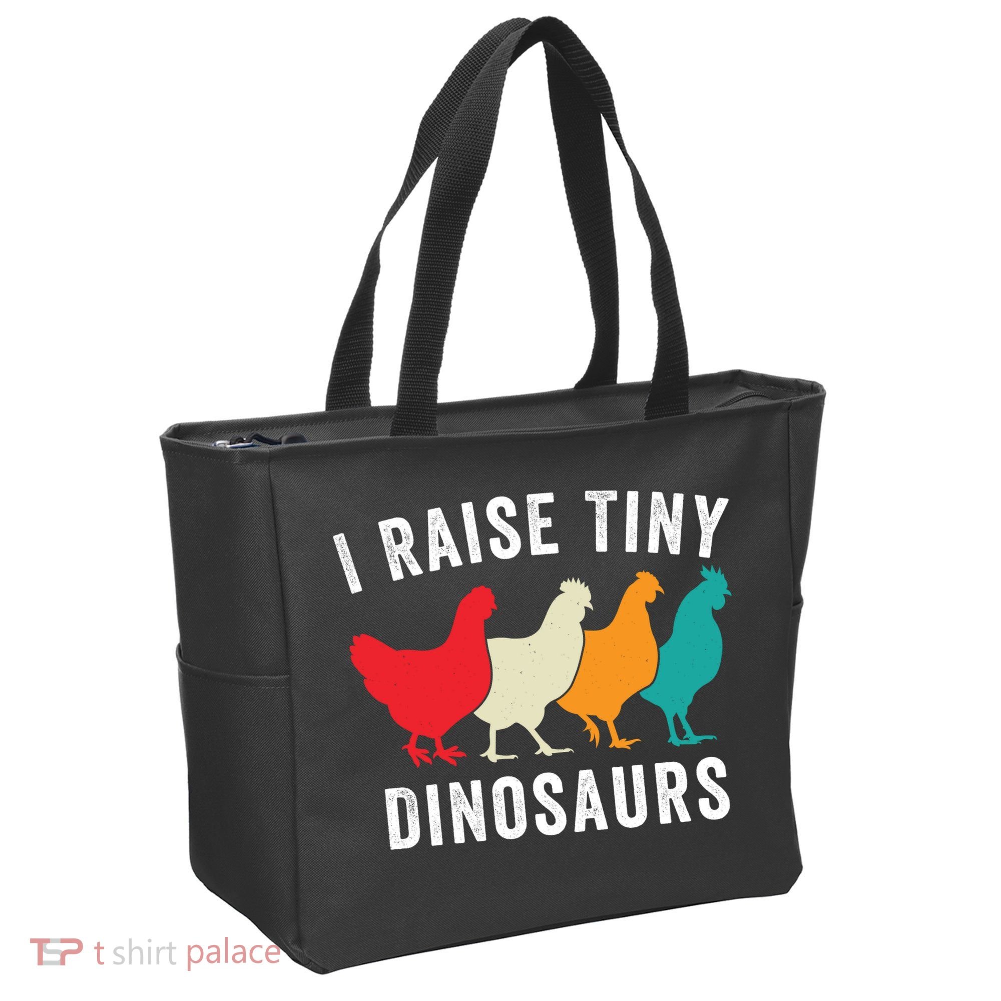 Funny Chickens I Raise Tiny Dinosaurs Backyard Chickens Homestead Chicken Lover Tote Bag