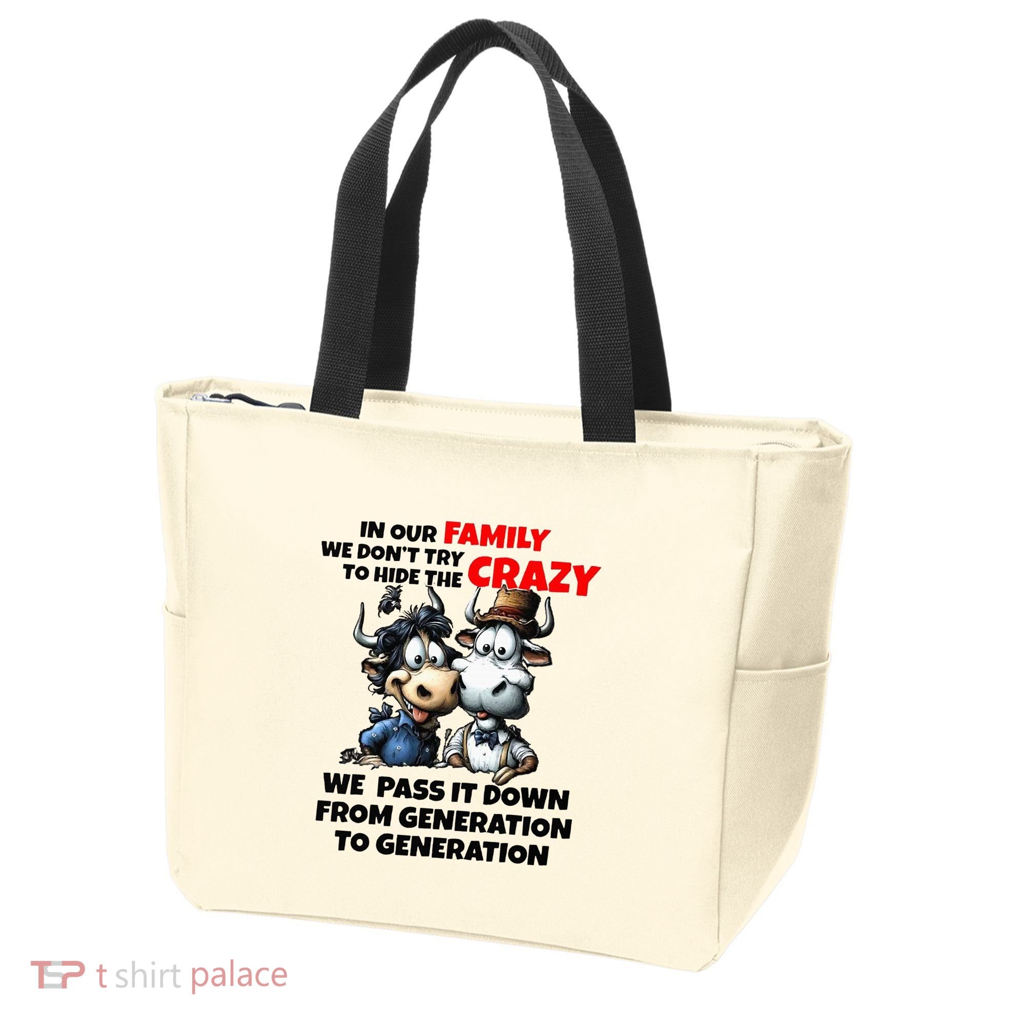 Funny Cow In Our Family We DonT Try To Hide The Crazy Tote Bag