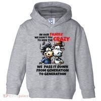 Funny Cow In Our Family We DonT Try To Hide The Crazy Toddler Hoodie thumb 0