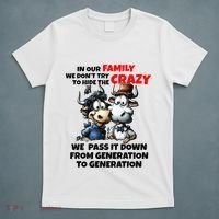 Funny Cow In Our Family We DonT Try To Hide The Crazy T-Shirt thumb 5
