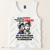 Funny Cow In Our Family We DonT Try To Hide The Crazy Tank Top thumb 2