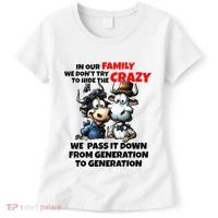 Funny Cow In Our Family We DonT Try To Hide The Crazy Women's T-Shirt thumb 0