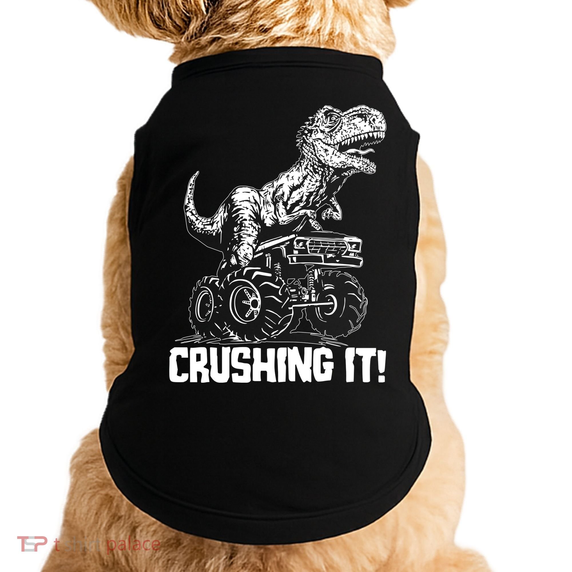 Funny Crushing It T Rex Dinosaur In Monster Truck Doggie Tank