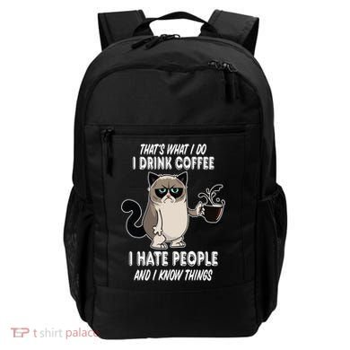 Funny Cat I Coffee Hate People And I Know Things Cat Gift Backpack