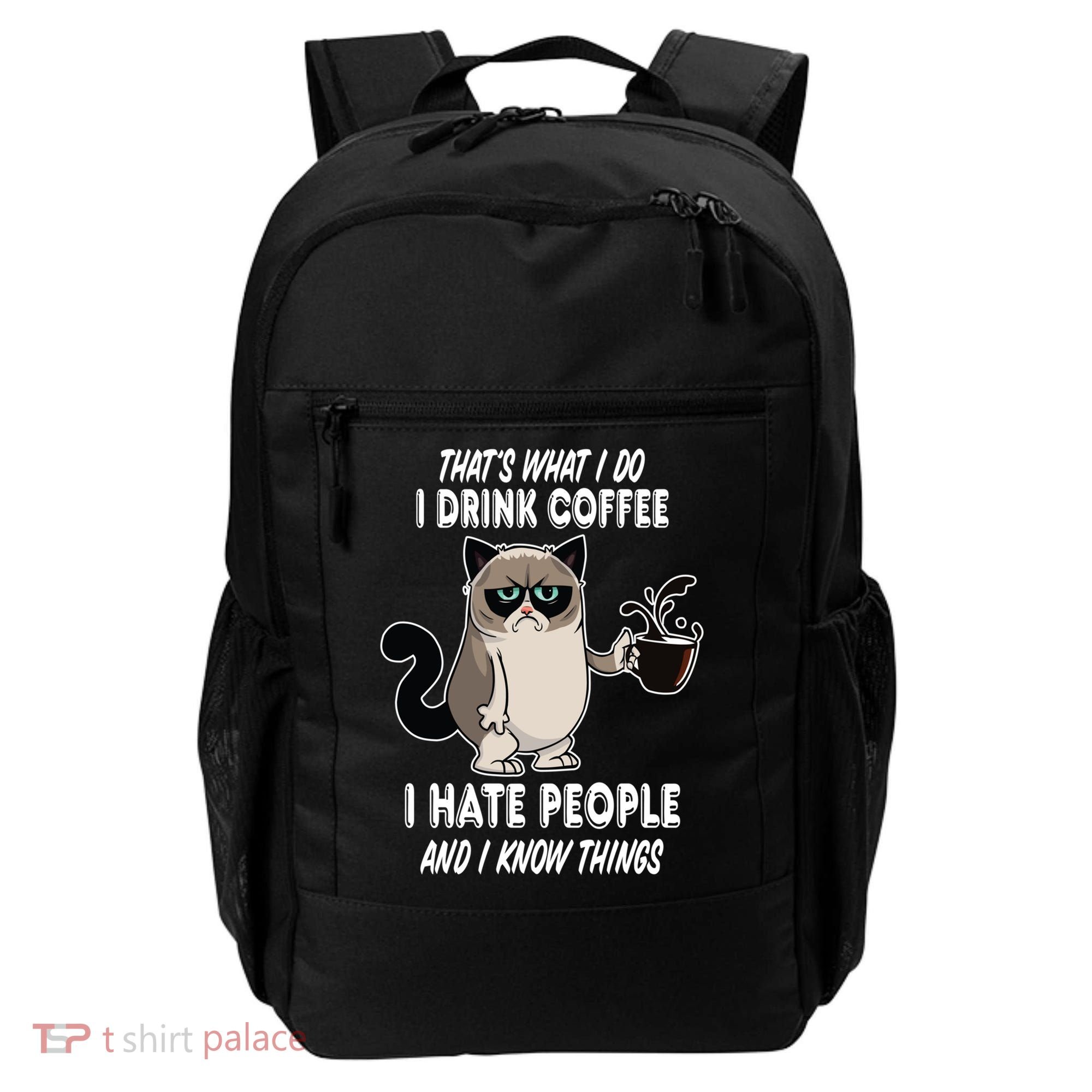 Funny Cat I Coffee Hate People And I Know Things Cat Gift Backpack