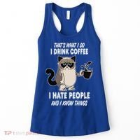 Funny Cat I Coffee Hate People And I Know Things Cat Gift Women's Tank Top thumb 0