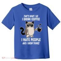Funny Cat I Coffee Hate People And I Know Things Cat Gift Toddler T-Shirt thumb 0