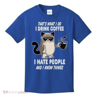 Funny Cat I Coffee Hate People And I Know Things Cat Gift Kids T-Shirt