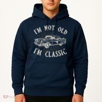 Funny Car Im Not Old Im Classic Old Man Gift Hoodie thumb 2