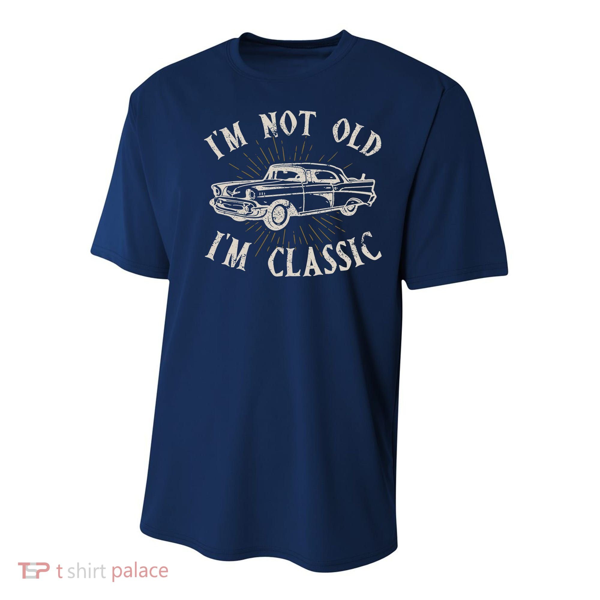 Funny Car Im Not Old Im Classic Old Man Gift Youth Performance Sprint T-Shirt