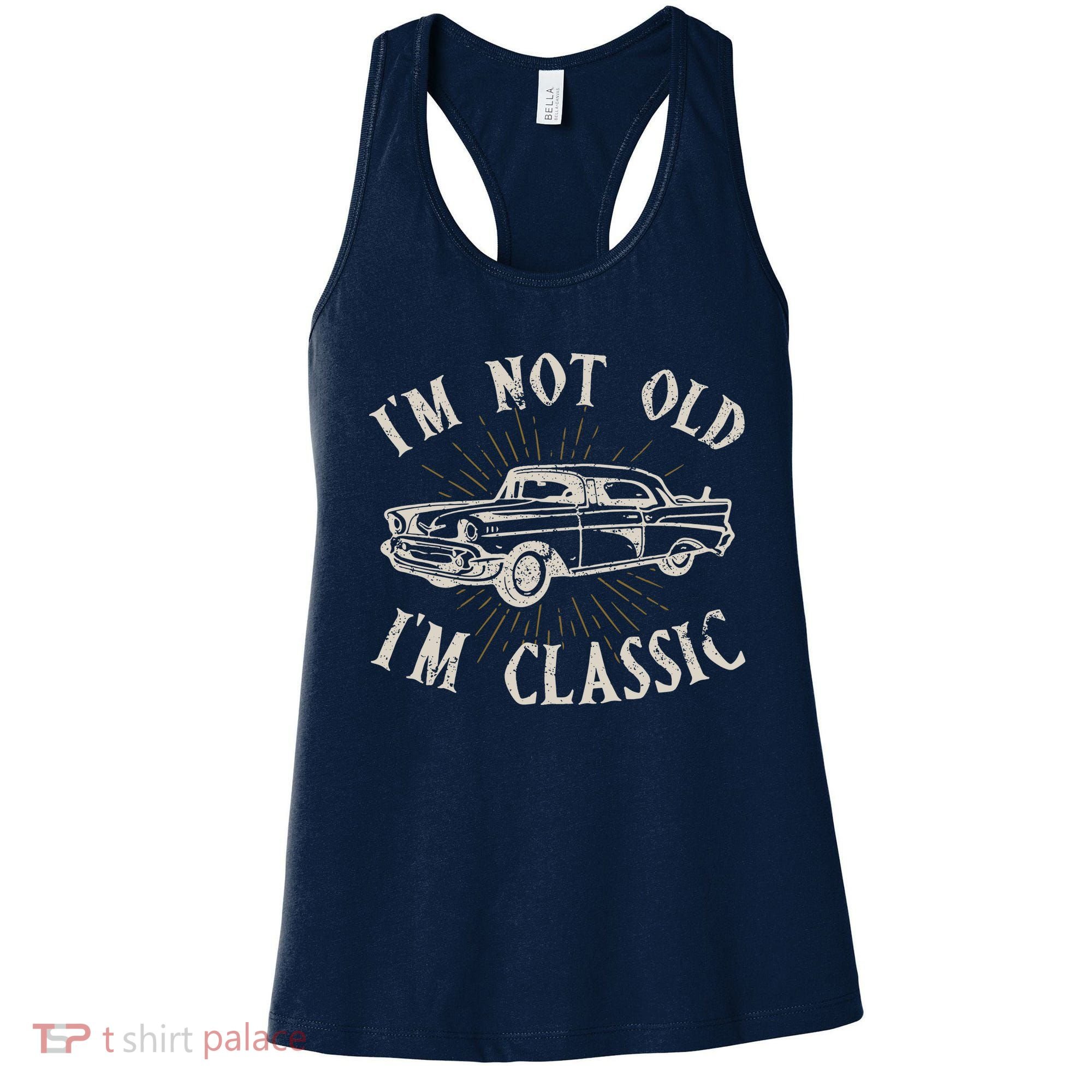 Funny Car Im Not Old Im Classic Old Man Gift Women's Tank Top