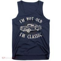 Funny Car Im Not Old Im Classic Old Man Gift Tank Top thumb 0