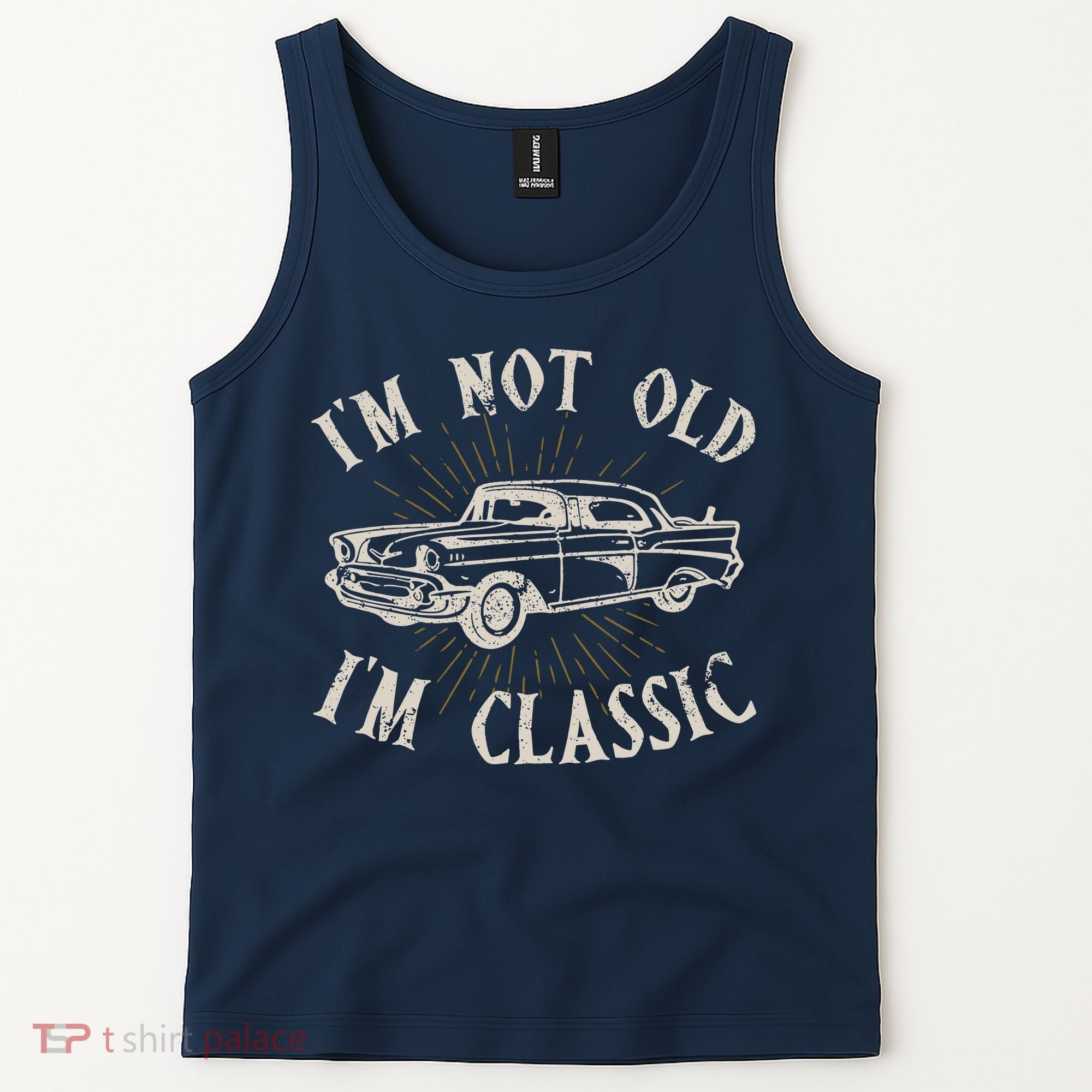 Funny Car Im Not Old Im Classic Old Man Gift Tank Top