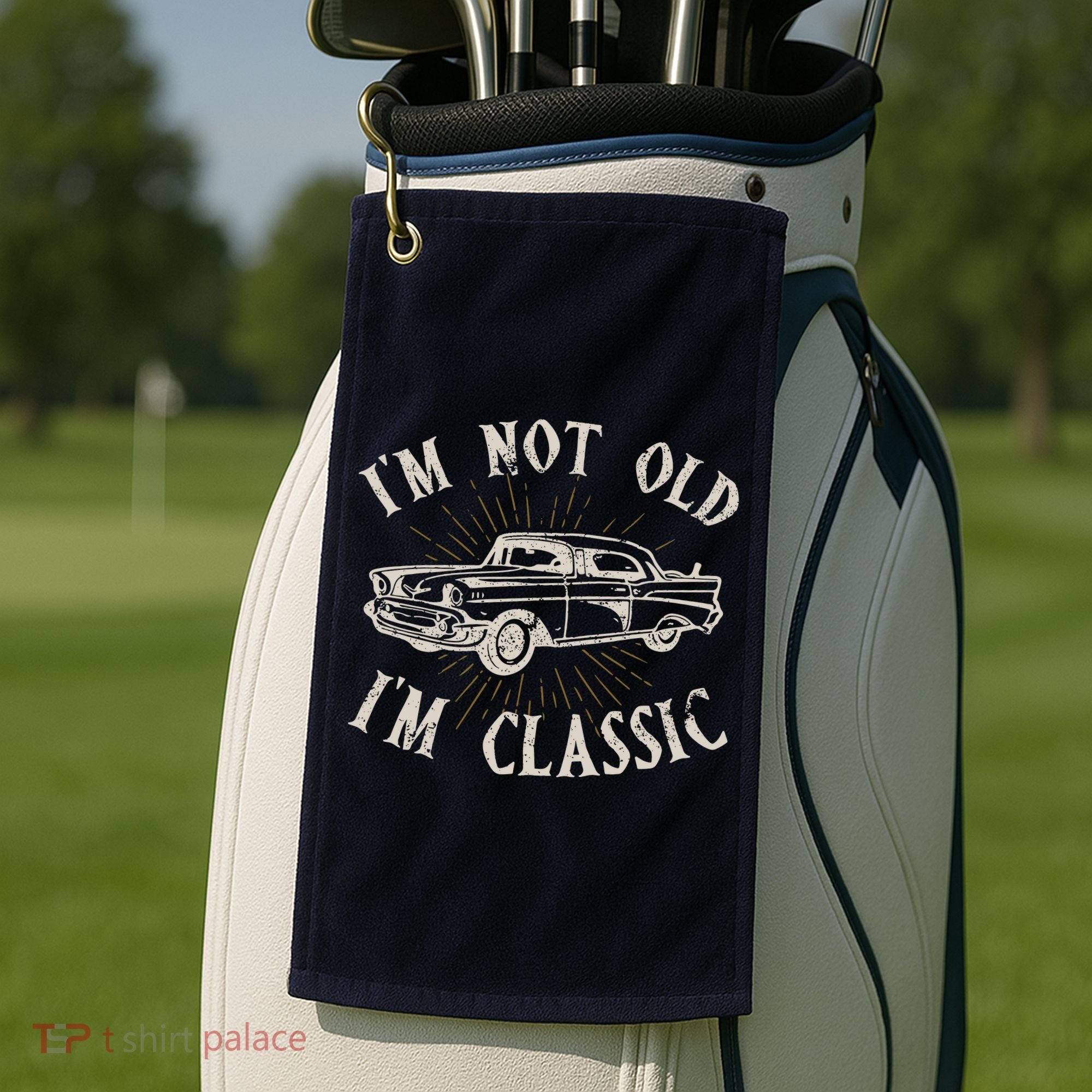 Funny Car Im Not Old Im Classic Old Man Gift Golf Towel