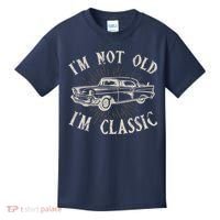 Funny Car Im Not Old Im Classic Old Man Gift Kids T-Shirt thumb 0