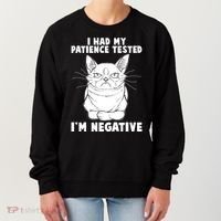Funny Cat I Had My Patience Tested I'm Negative Women's Sweatshirt thumb 0