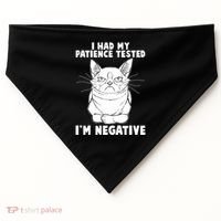 Funny Cat I Had My Patience Tested I'm Negative USA-Made Doggie Bandana thumb 0