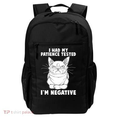 Funny Cat I Had My Patience Tested I'm Negative Backpack