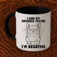 Funny Cat I Had My Patience Tested I'm Negative Coffee Mug thumb 2