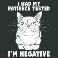 Funny Cat I Had My Patience Tested I'm Negative Mousepad thumb 1