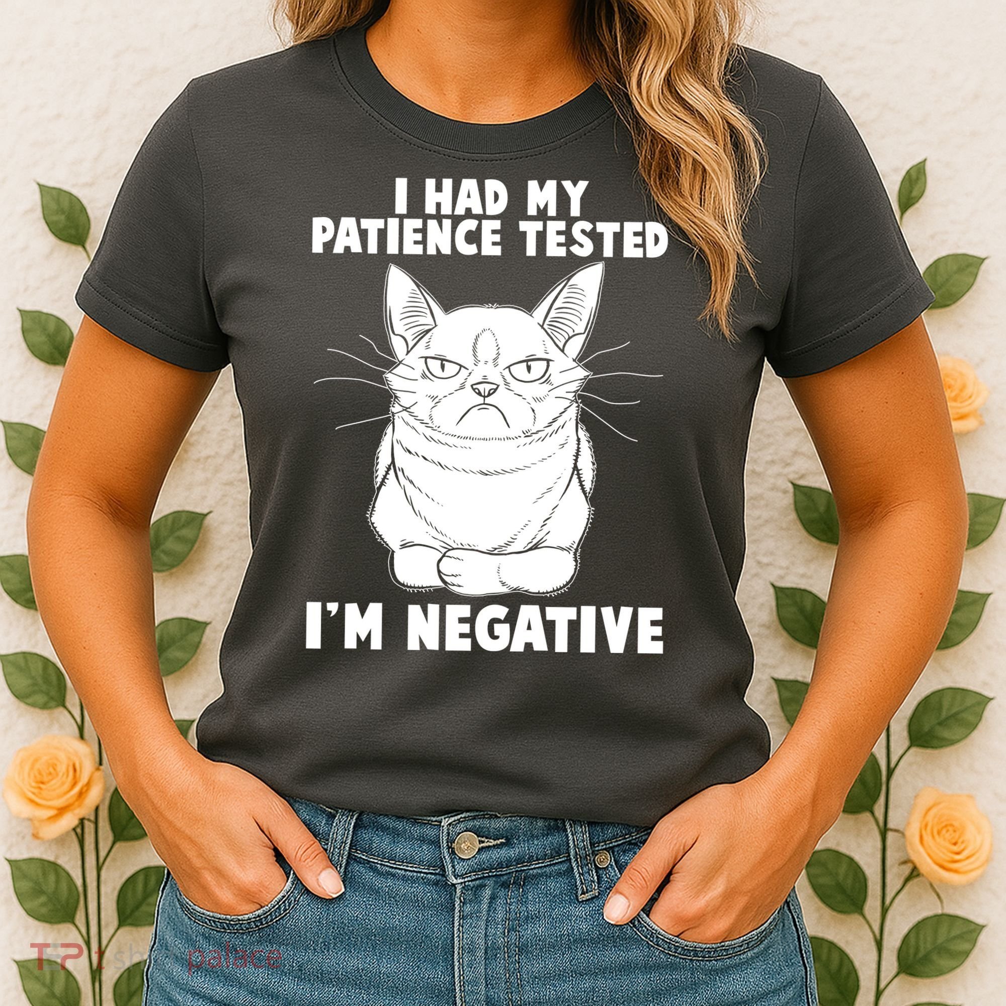 Funny Cat I Had My Patience Tested I'm Negative Women's T-Shirt