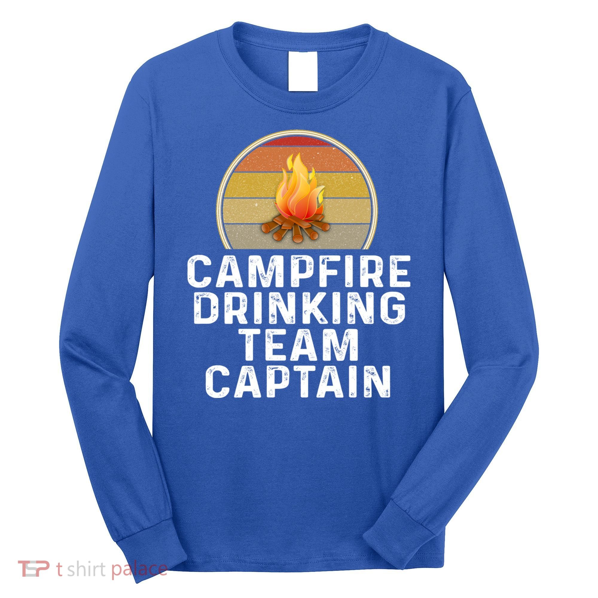 Funny Campfire Ing Team Captain Camp Camping Outdoor Gift Long Sleeve Shirt