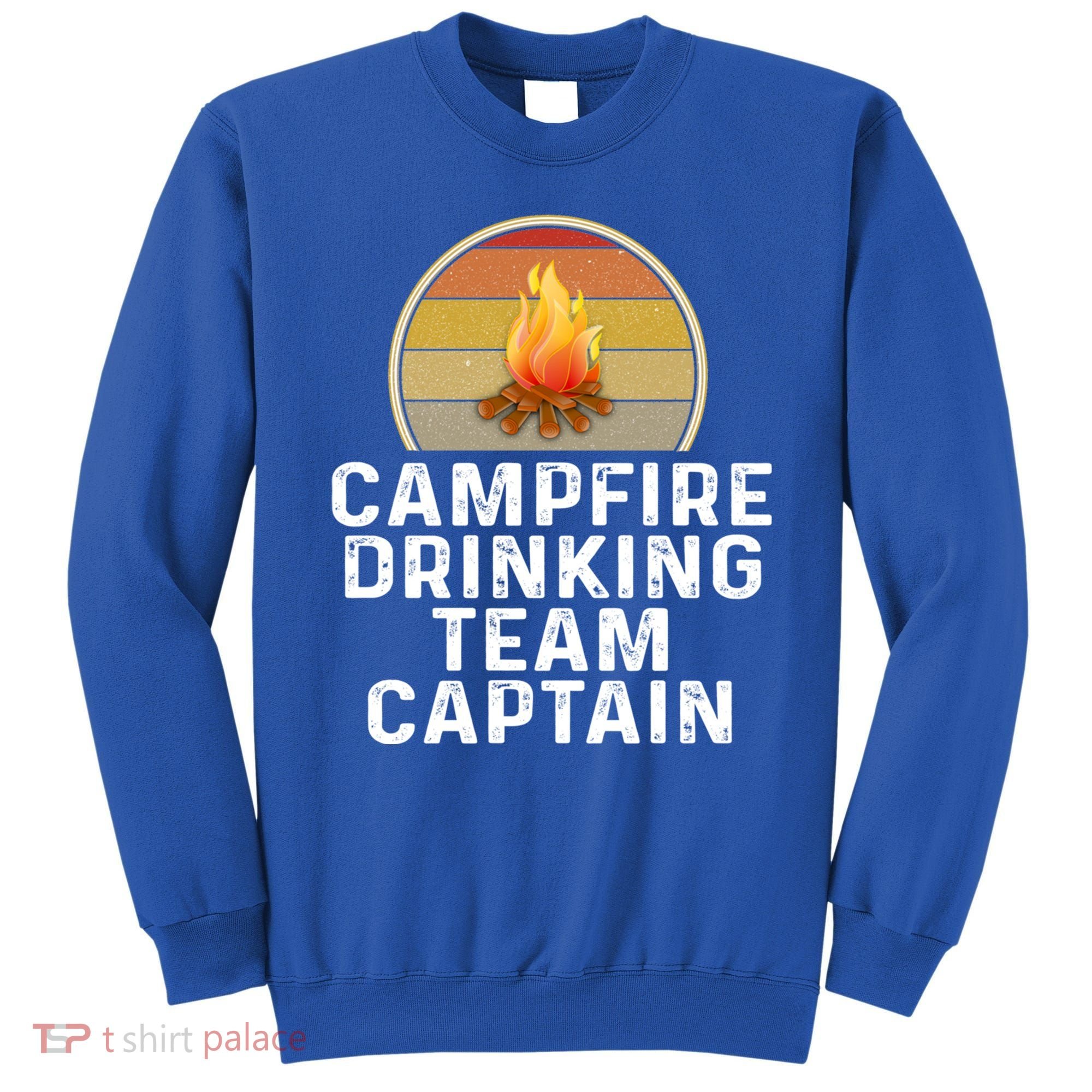 Funny Campfire Ing Team Captain Camp Camping Outdoor Gift Sweatshirt