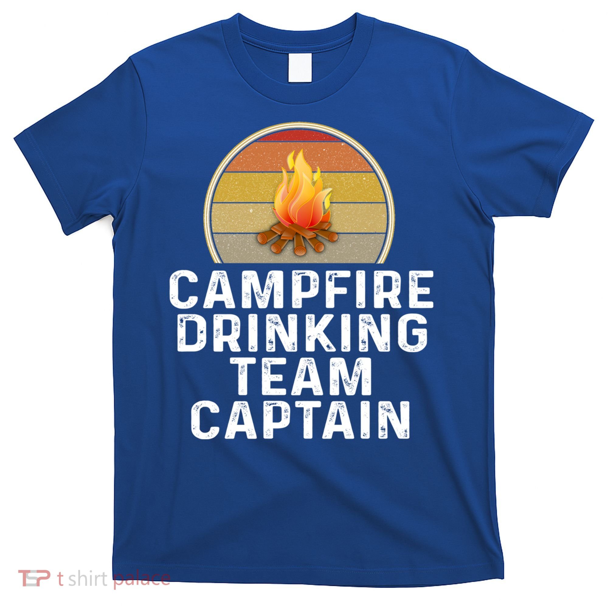 Funny Campfire Ing Team Captain Camp Camping Outdoor Gift T-Shirt