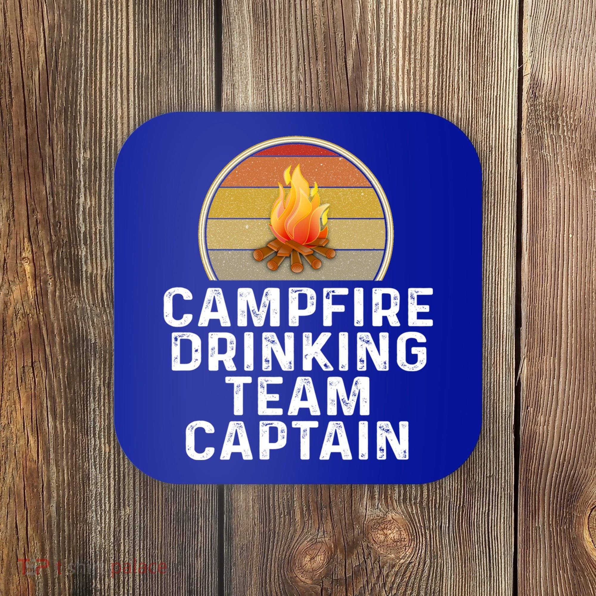 Funny Campfire Ing Team Captain Camp Camping Outdoor Gift Coaster
