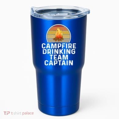 Funny Campfire Ing Team Captain Camp Camping Outdoor Gift Tumbler