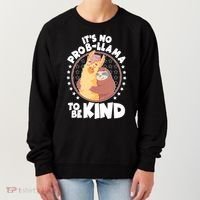 Funny Cute It's No ProbLlama To Be Kind Women's Sweatshirt thumb 0