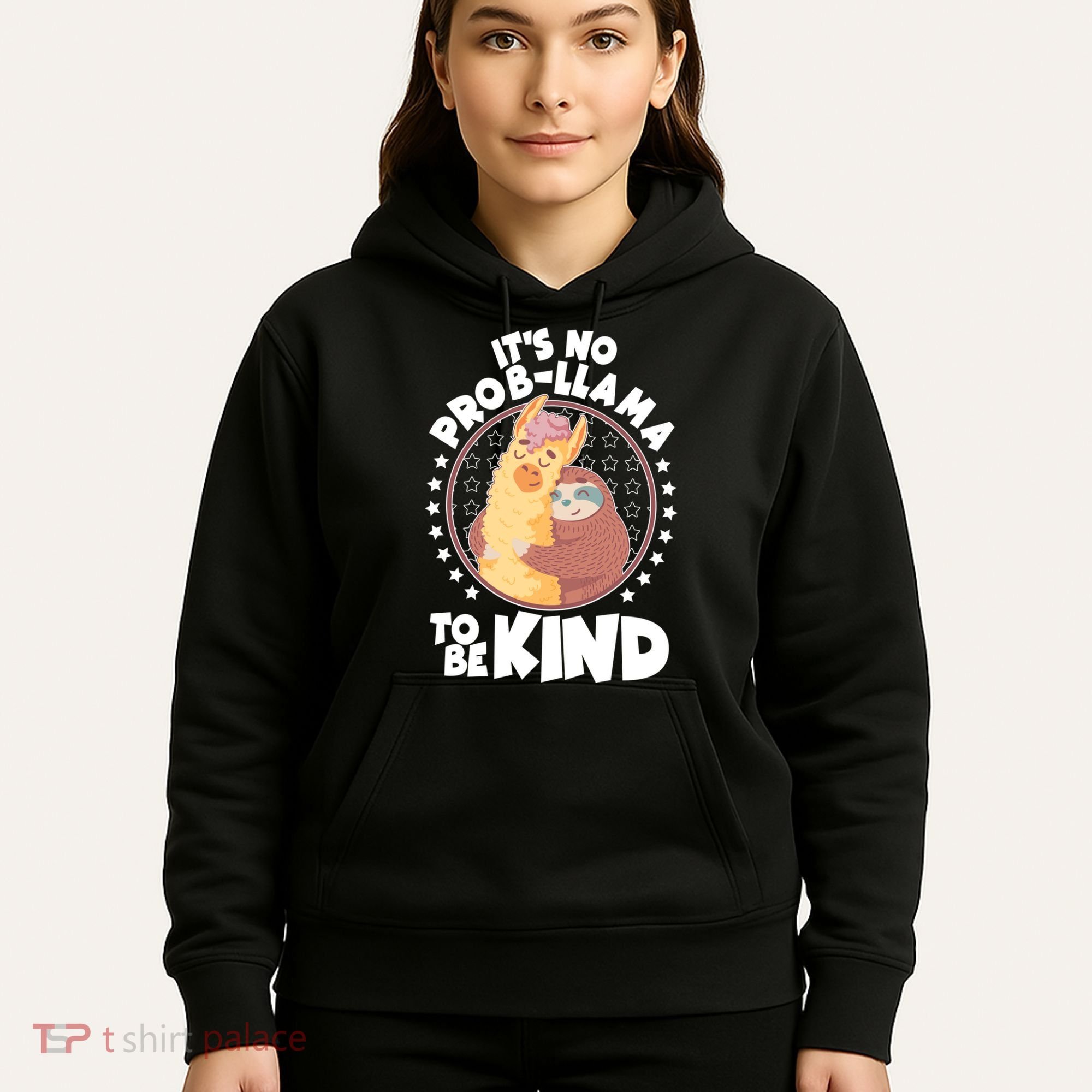 Funny Cute It's No ProbLlama To Be Kind Hoodie