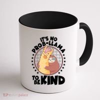 Funny Cute It's No ProbLlama To Be Kind Coffee Mug thumb 1