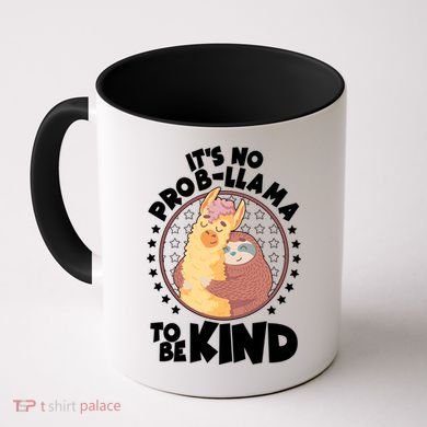 Funny Cute It's No ProbLlama To Be Kind Coffee Mug