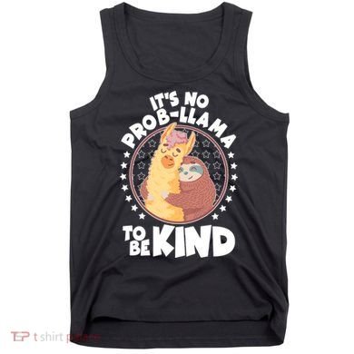 Funny Cute It's No ProbLlama To Be Kind Tank Top