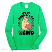 Funny Cute It's No ProbLlama To Be Kind Long Sleeve Shirt thumb 0