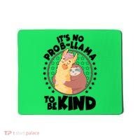 Funny Cute It's No ProbLlama To Be Kind Mousepad thumb 0