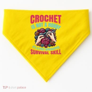 Funny Crochet Is Not A Hobby USA-Made Doggie Bandana