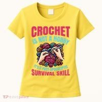 Funny Crochet Is Not A Hobby Women's T-Shirt thumb 0