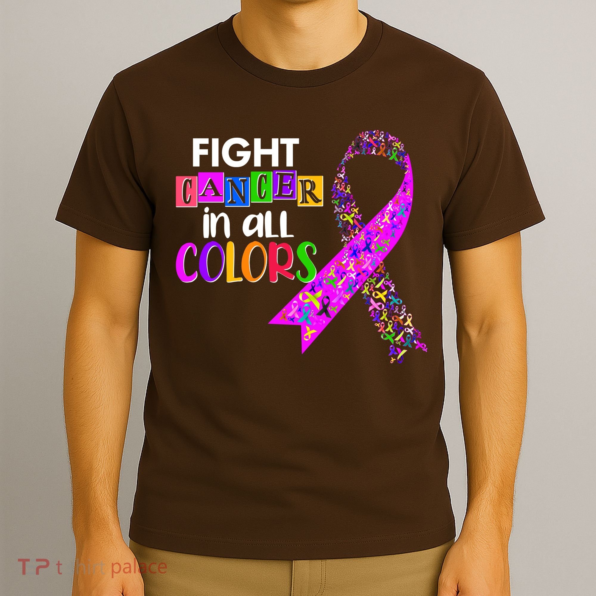 Fight Cancer In All Colors Awareness Ribbons T-Shirt