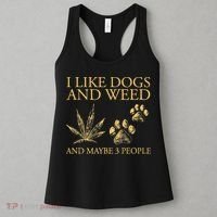 Funny Cannabis I Like Dogs And Weed And Maybe 3 People Gift Women's Tank Top thumb 3