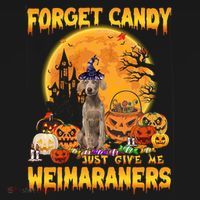 Forget Candy Just Give Me Weimaraners Pumpkin Halloween Gift Ornament thumb 1