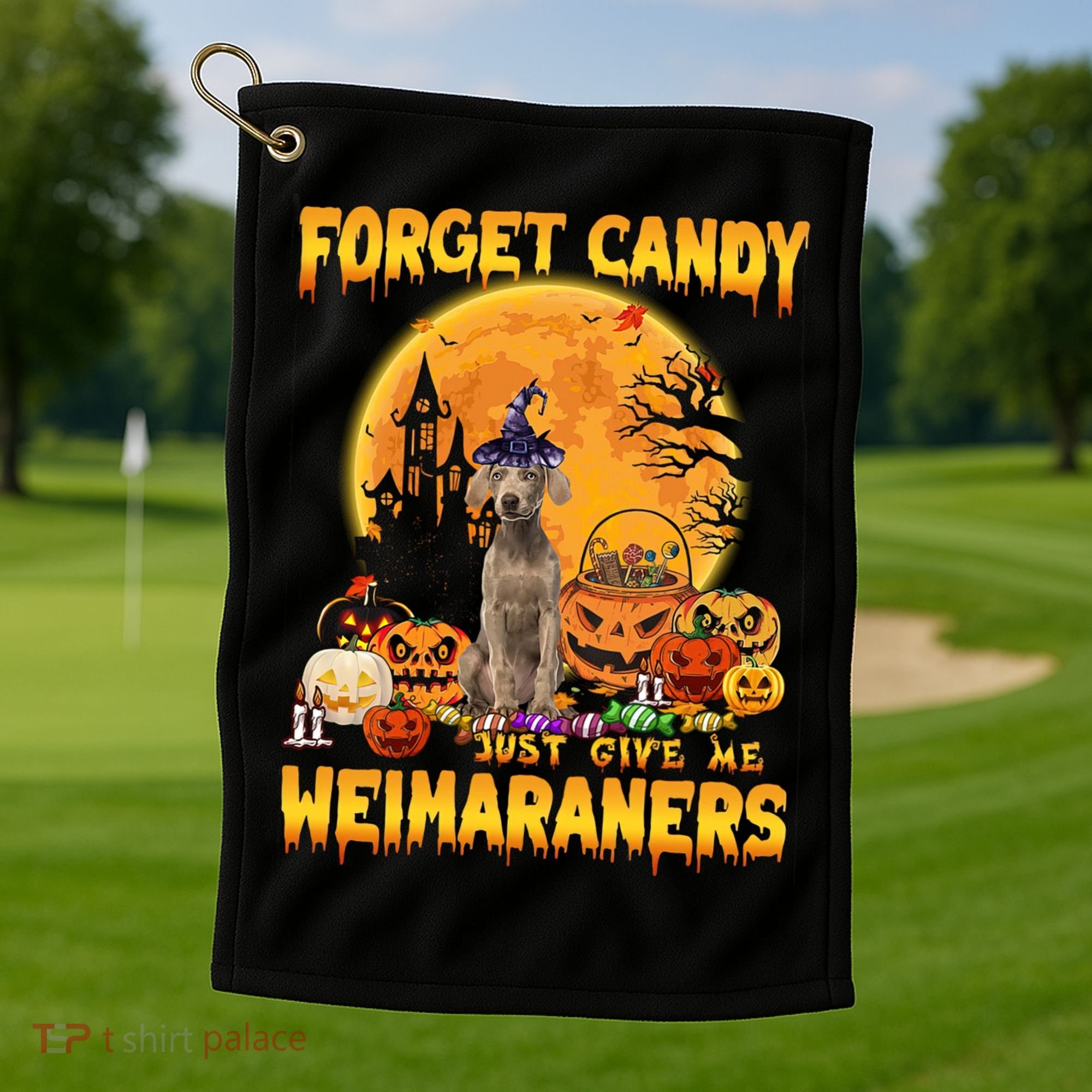 Forget Candy Just Give Me Weimaraners Pumpkin Halloween Gift Golf Towel