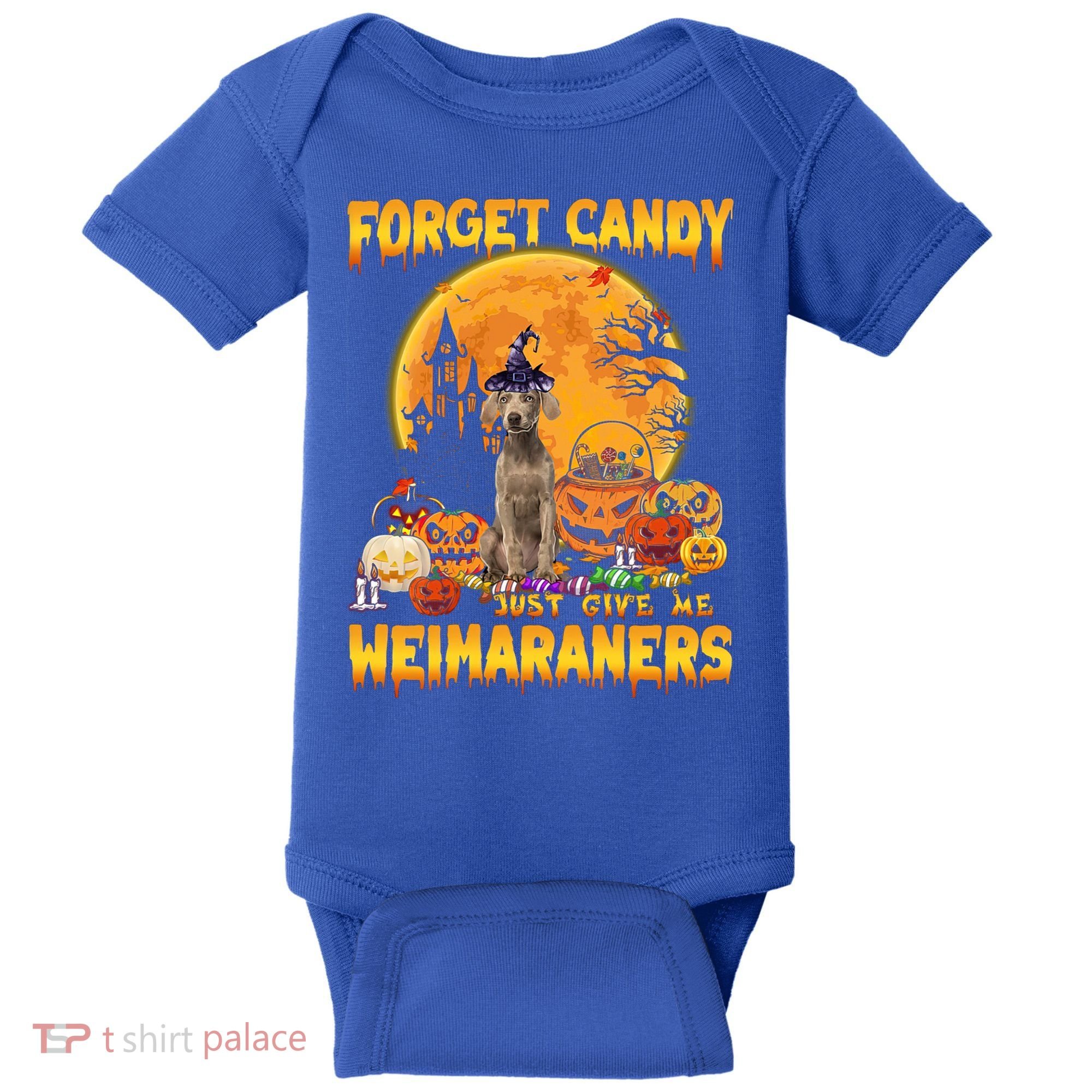 Forget Candy Just Give Me Weimaraners Pumpkin Halloween Gift Baby Bodysuit