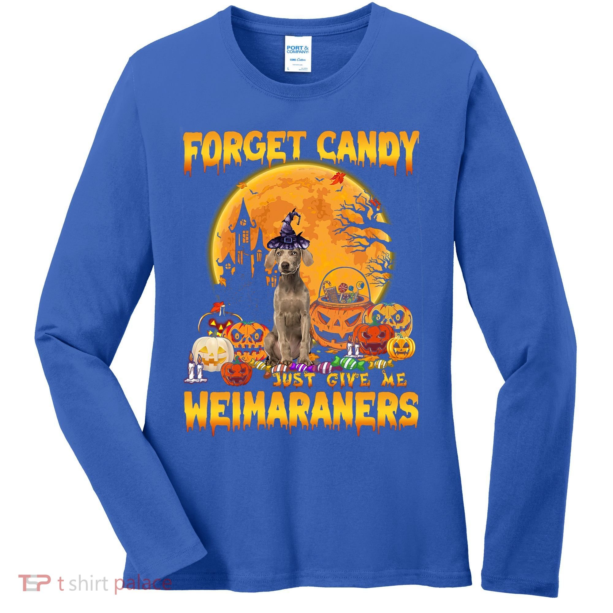 Forget Candy Just Give Me Weimaraners Pumpkin Halloween Gift Women's Long Sleeve Shirt
