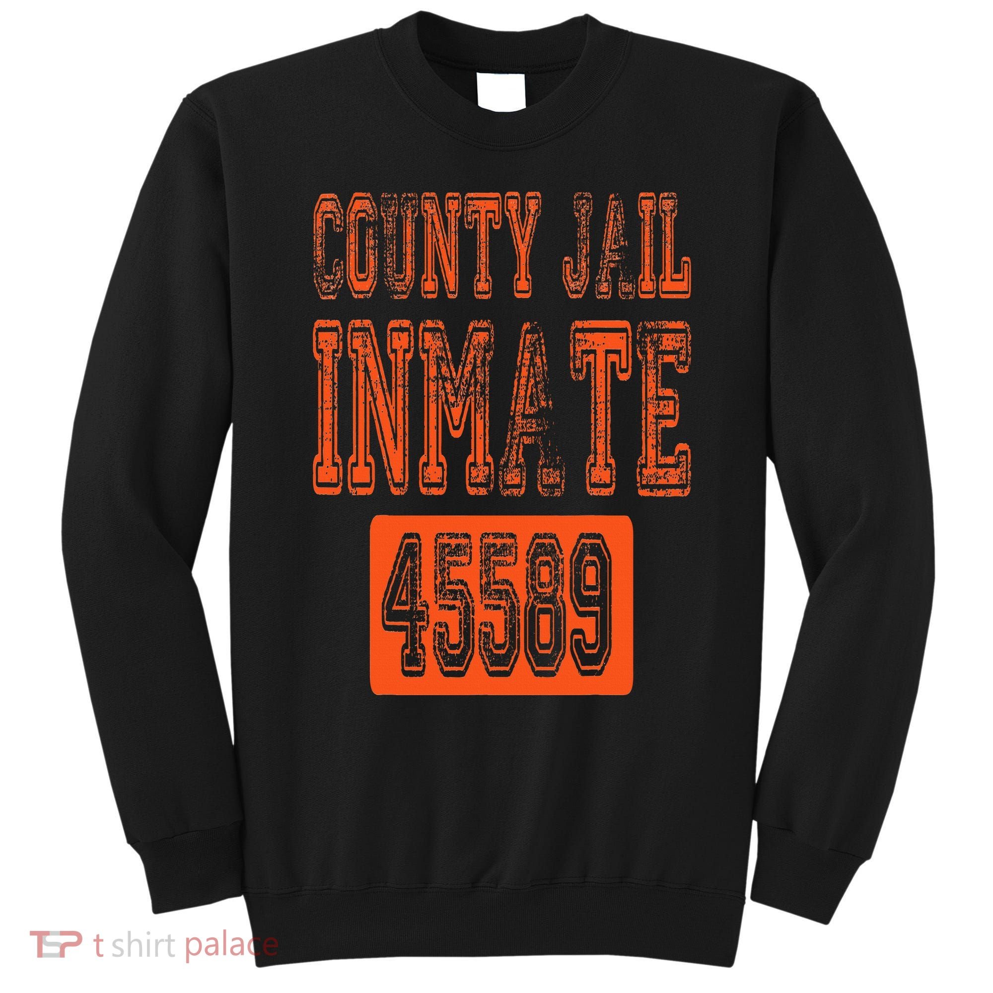 Funny County Jail Inmate Prisoner Costume Party Orange Sweatshirt