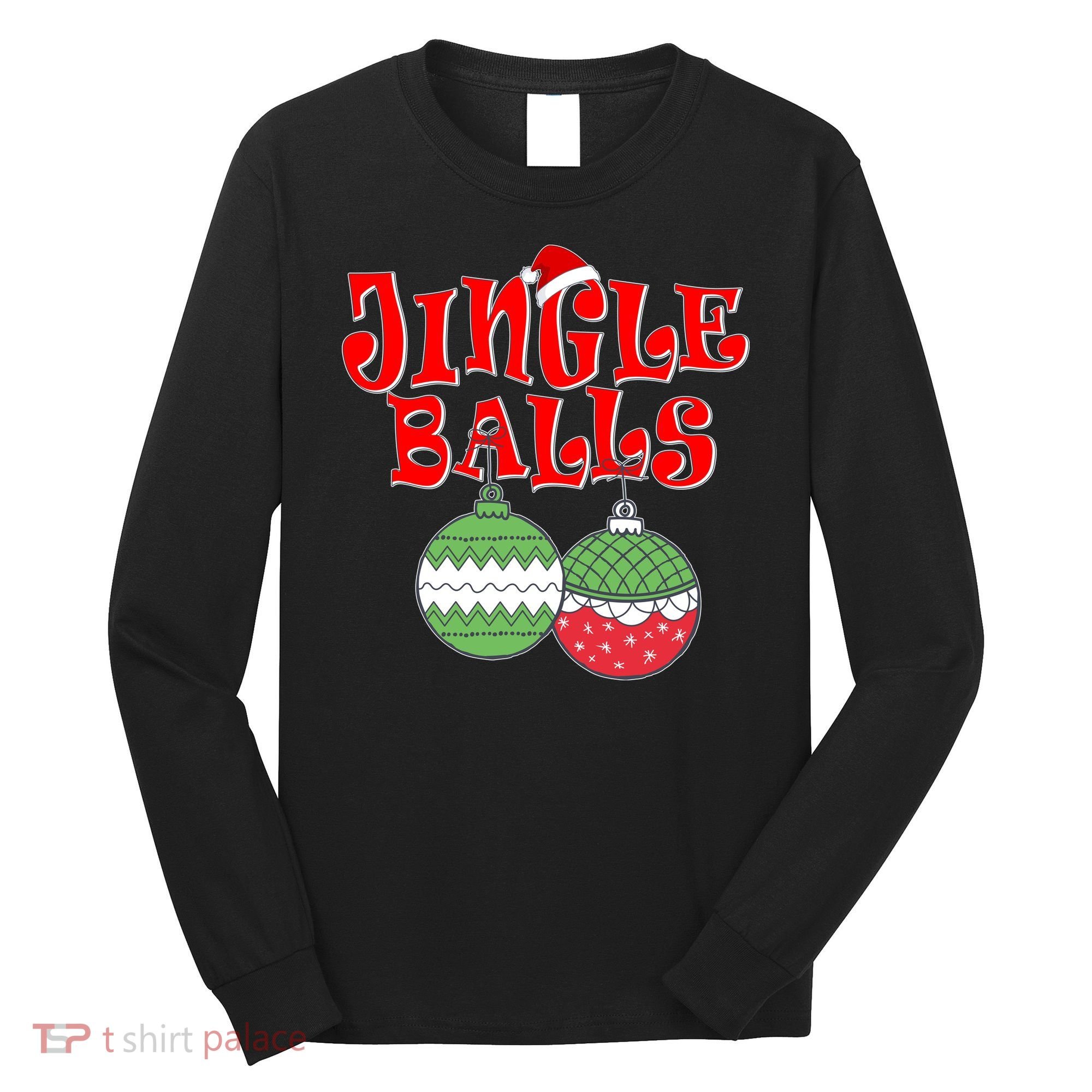 Funny Christmas Jingle Balls Matching Couples Shirts Long Sleeve Shirt