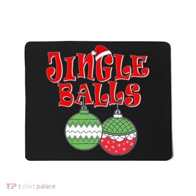 Funny Christmas Jingle Balls Matching Couples Shirts Mousepad